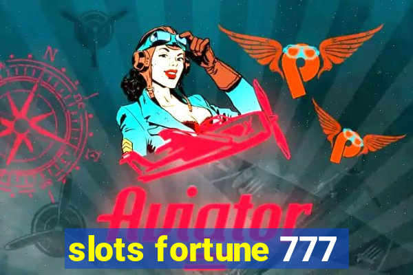 slots fortune 777