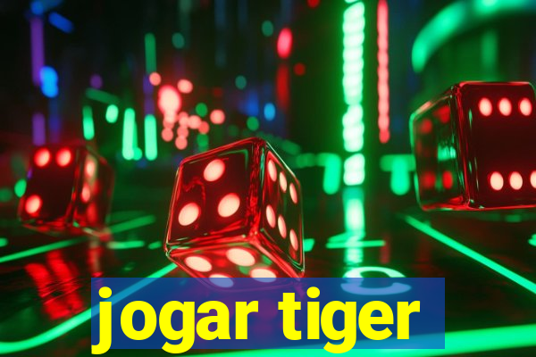 jogar tiger