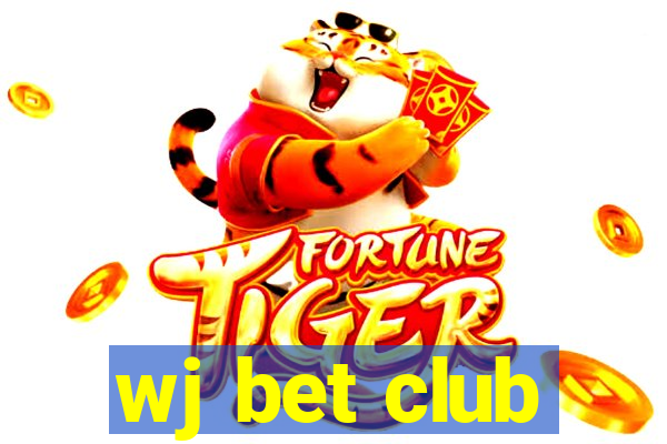 wj bet club