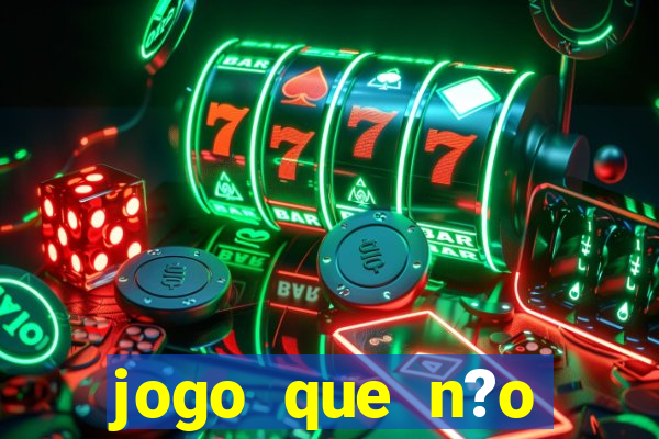 jogo que n?o precisa depositar para sacar