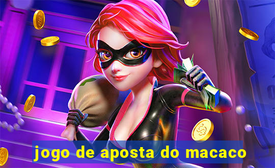 jogo de aposta do macaco