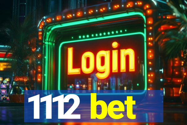 1112 bet