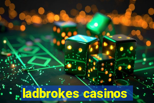 ladbrokes casinos