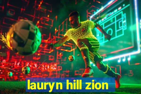 lauryn hill zion