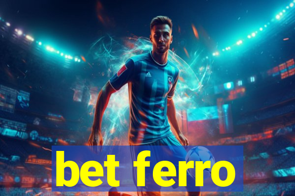 bet ferro