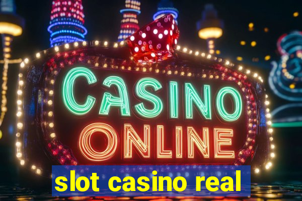 slot casino real