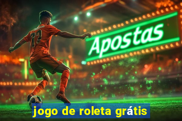 jogo de roleta grátis