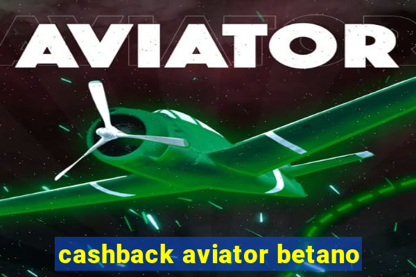 cashback aviator betano