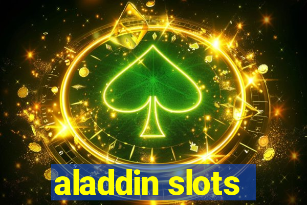 aladdin slots