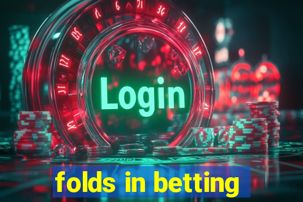 folds in betting