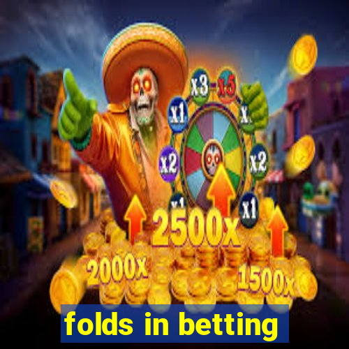 folds in betting