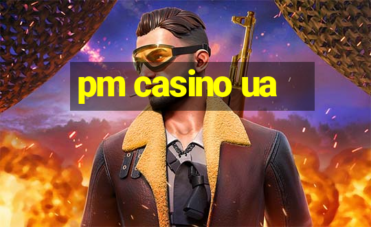 pm casino ua