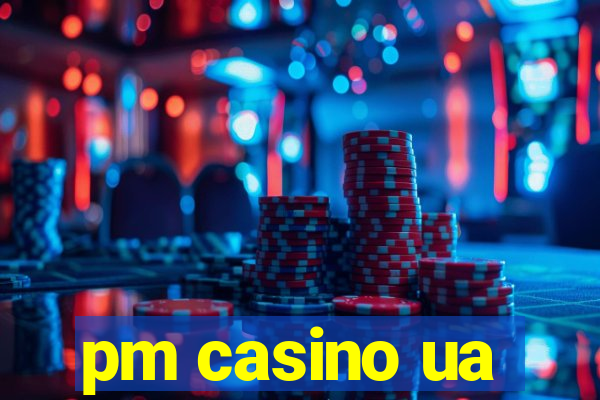 pm casino ua