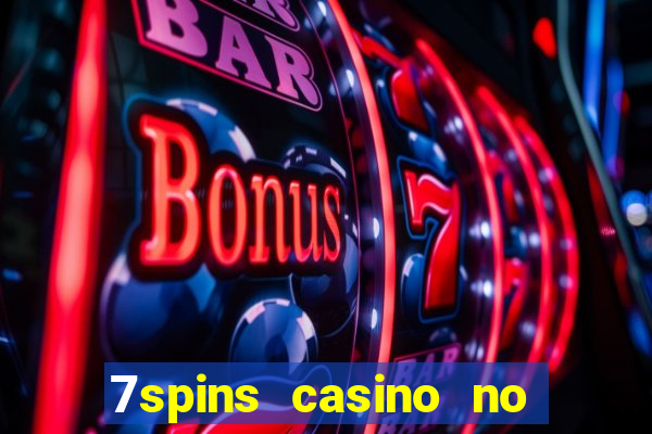 7spins casino no deposit bonus codes