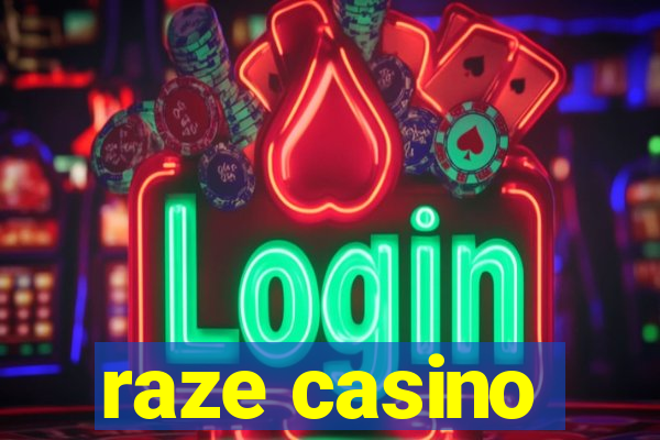 raze casino