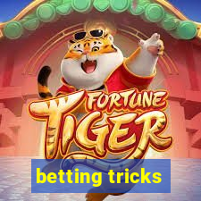 betting tricks