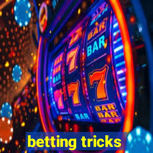 betting tricks