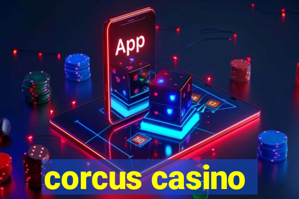 corcus casino