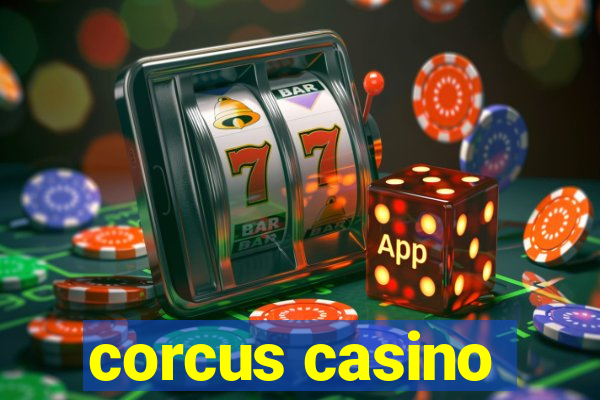 corcus casino