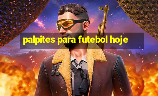 palpites para futebol hoje