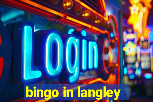 bingo in langley