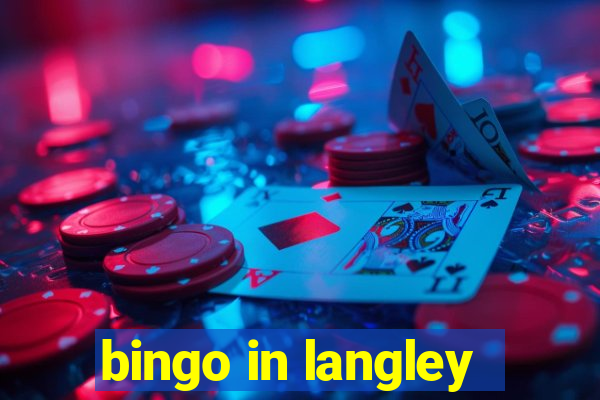 bingo in langley