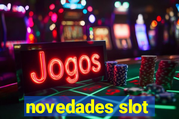 novedades slot