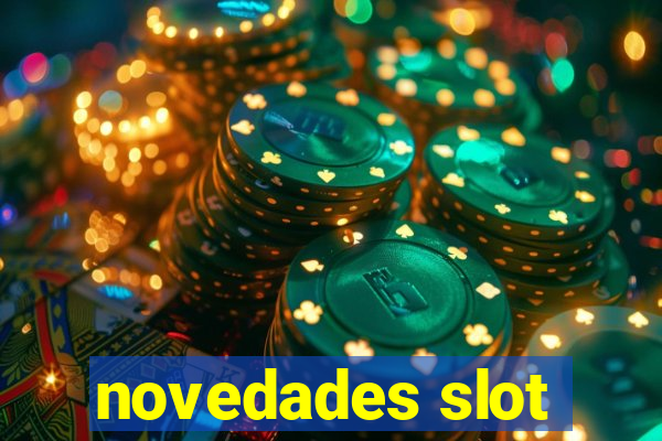 novedades slot