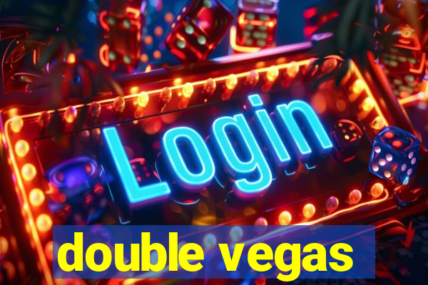 double vegas