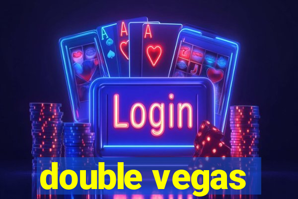 double vegas