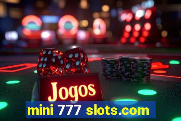 mini 777 slots.com