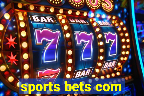 sports bets com