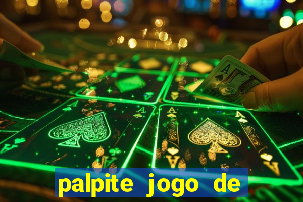 palpite jogo de futebol de hoje