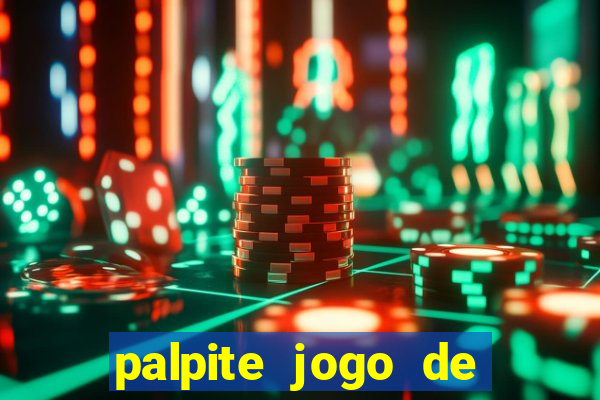 palpite jogo de futebol de hoje