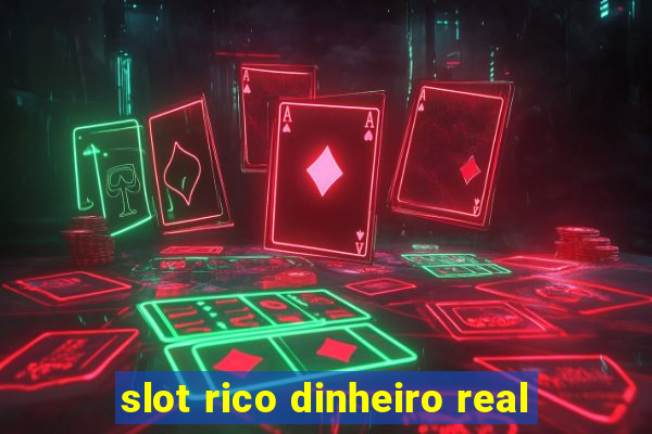 slot rico dinheiro real