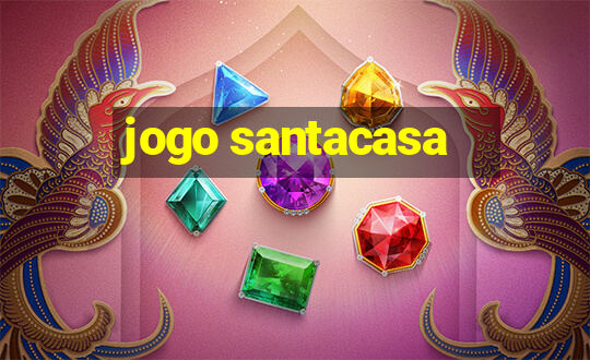 jogo santacasa