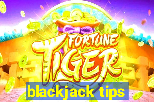 blackjack tips