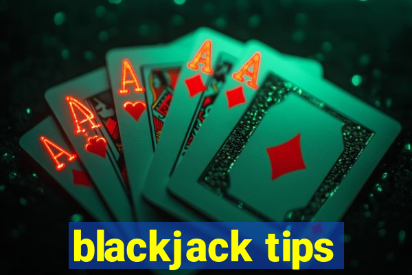 blackjack tips