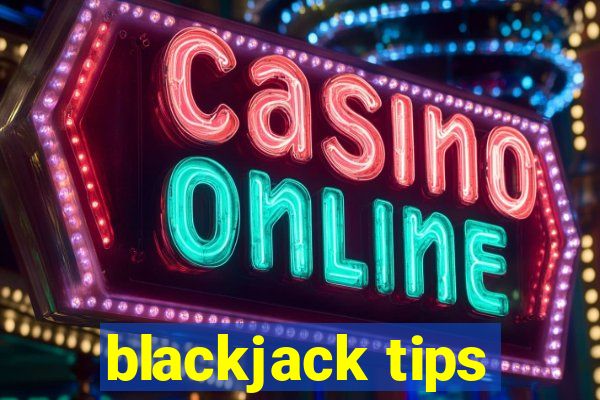 blackjack tips