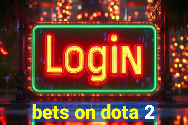 bets on dota 2