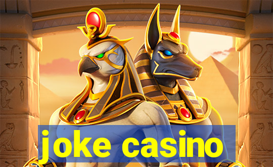 joke casino