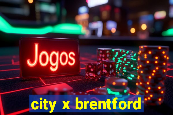 city x brentford