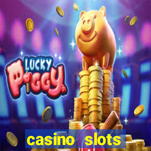 casino slots jackpot slots