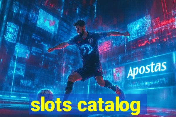 slots catalog