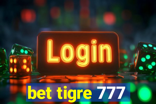 bet tigre 777