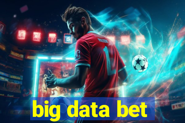 big data bet