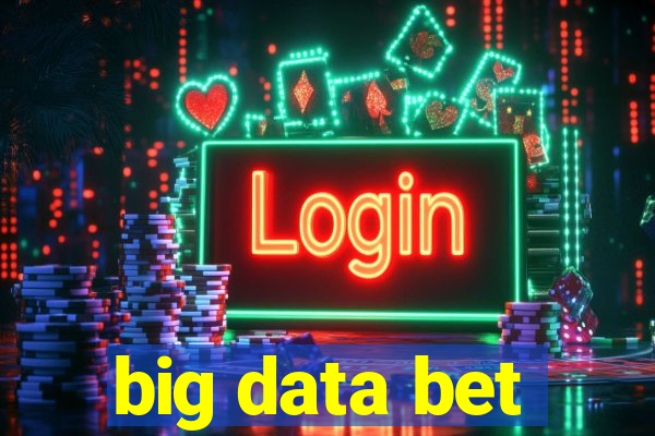 big data bet