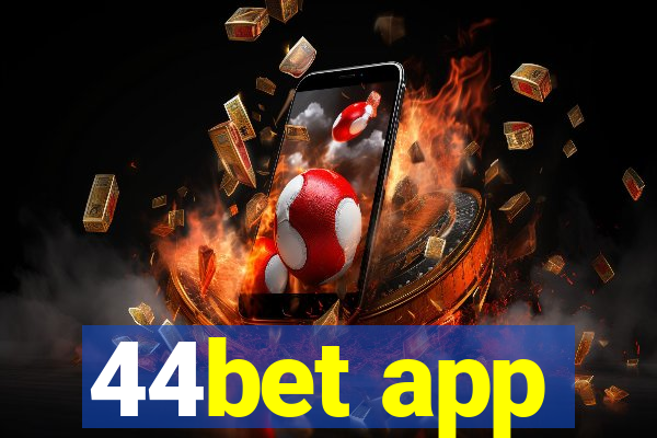 44bet app