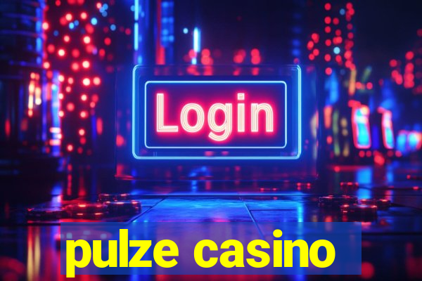 pulze casino