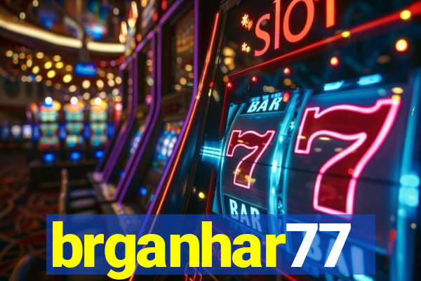 brganhar77